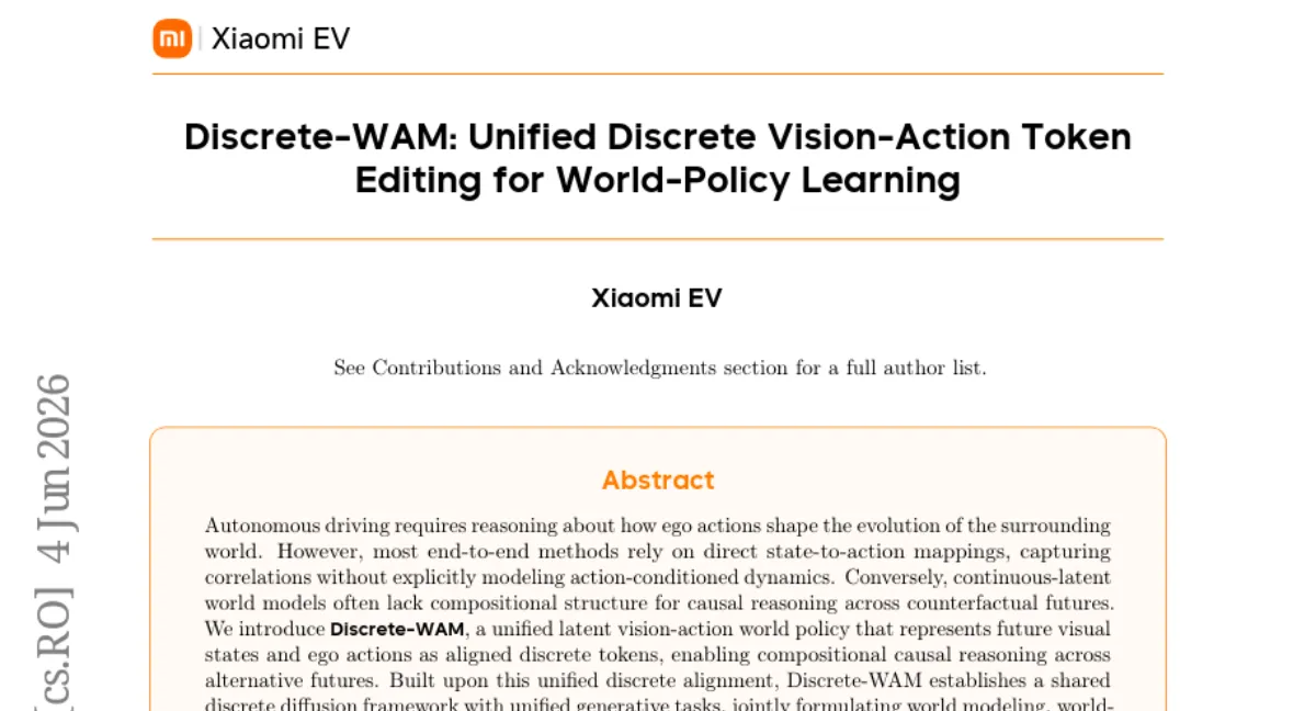 Xiaomi Research, 주행 시나리오에서 인과 추론 가능한 이산 잠재 세계 모델 Discrete-WAM 공개