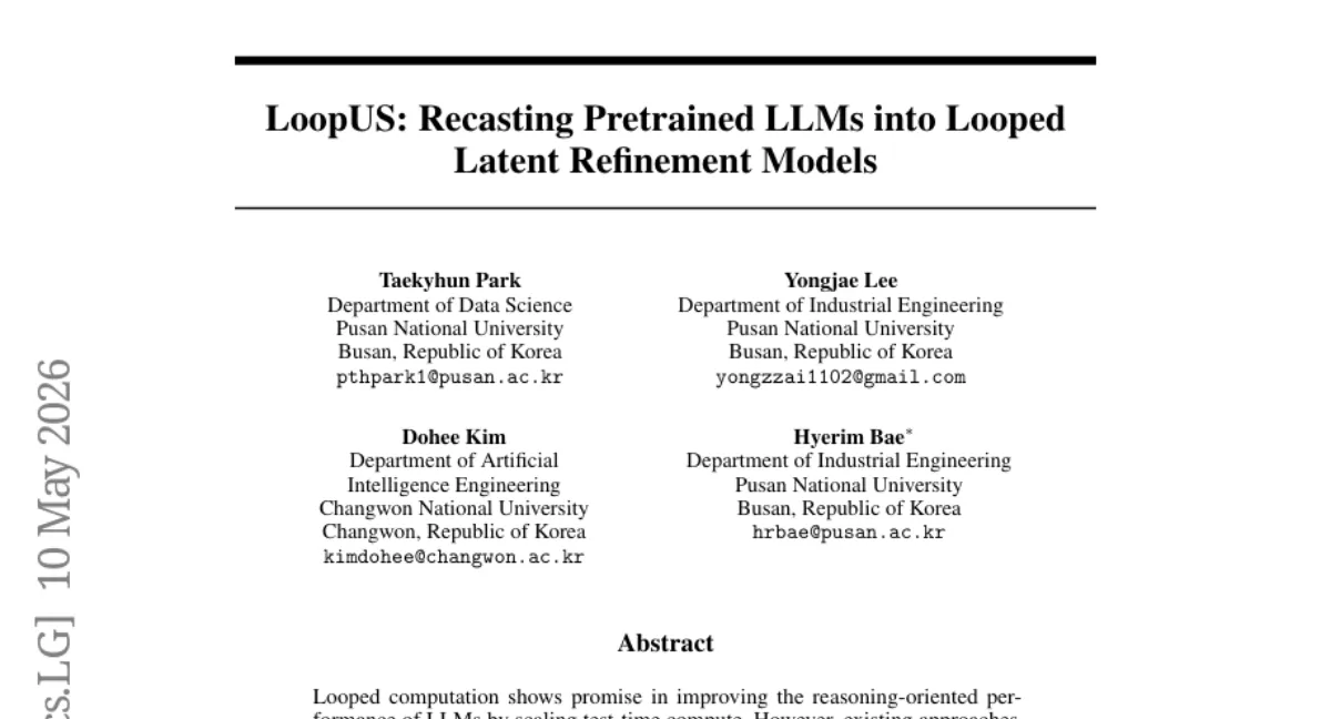 LoopUS: 사전 학습된 LLM을 루프드 아키텍처로 변환하는 후처리 프레임워크 — 추론 성능 향상