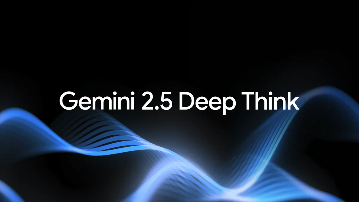 Google DeepThink, Gemini 앱에 Deep Think 출시 — IMO 금메달 수준 모델 변형